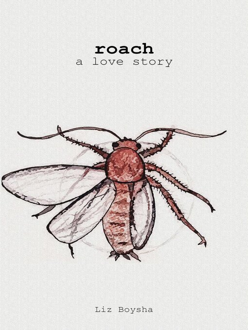 Title details for Roach by Liz Boysha - Available